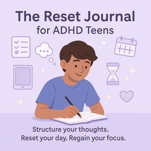 The Reset Journal for ADHD Teens